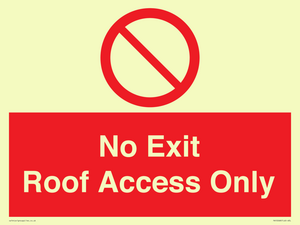 No Exit Roof Access Only